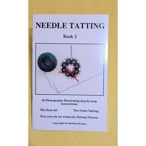 Needle Tatting Book 2 Barbara Foster Instructional Guide Two Color Tatting Lace